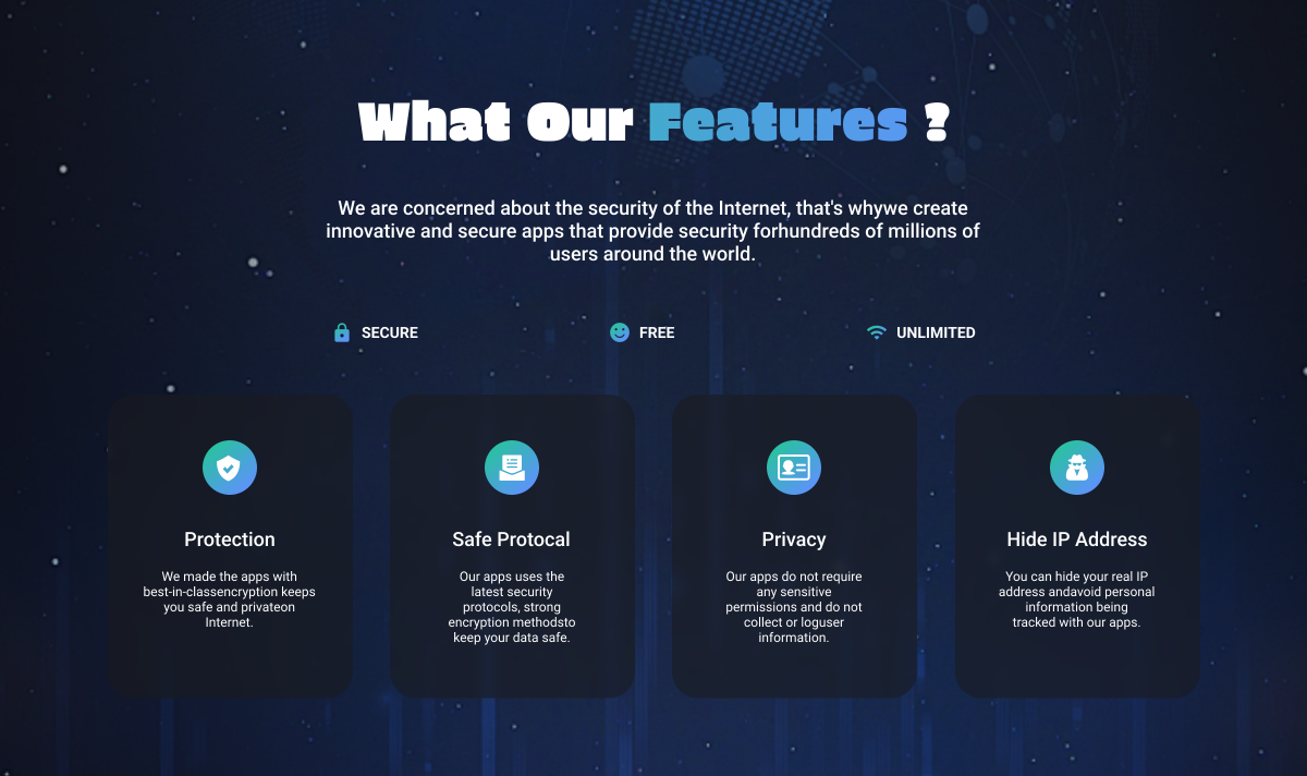 What are our features? Protection, Safe Protocol, Privacy, Hide IP Address.