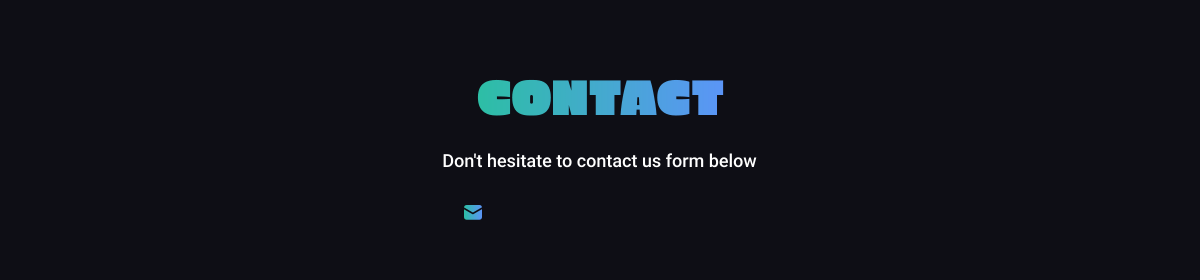 Contact — Don't hesitate to contact us from below.